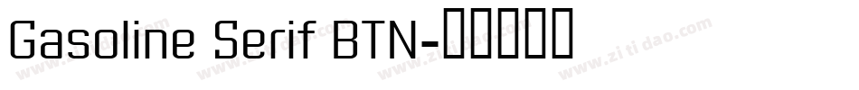 Gasoline Serif BTN字体转换